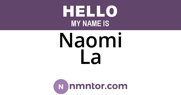 Naomi La