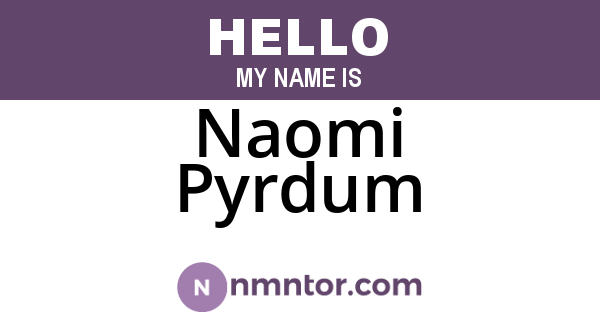 Naomi Pyrdum