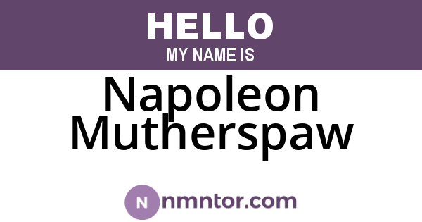 Napoleon Mutherspaw