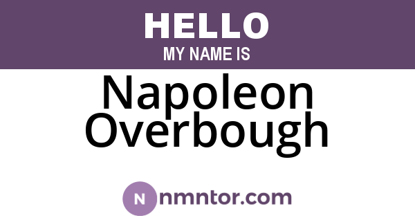 Napoleon Overbough
