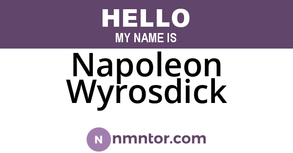 Napoleon Wyrosdick