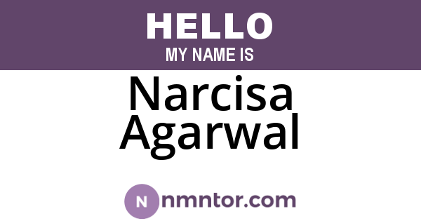 Narcisa Agarwal