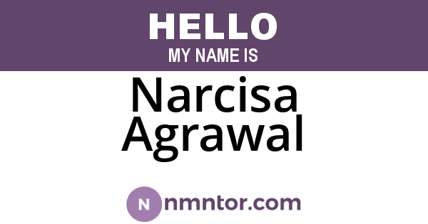 Narcisa Agrawal