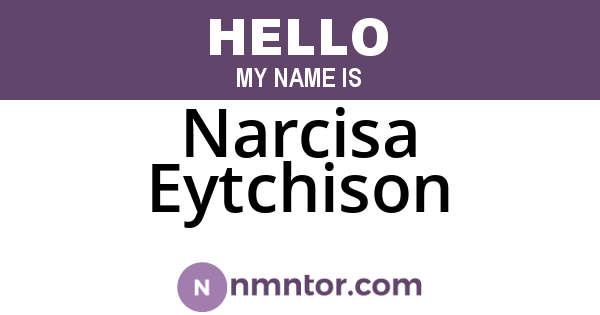 Narcisa Eytchison