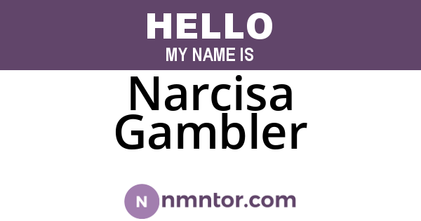 Narcisa Gambler