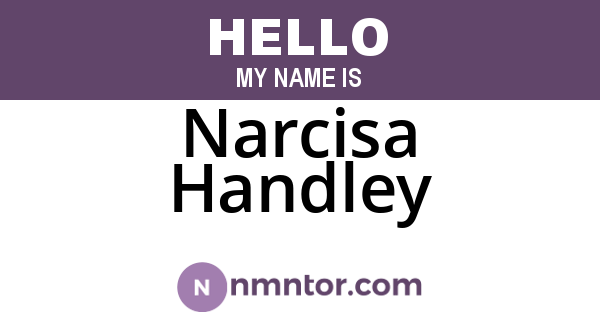 Narcisa Handley