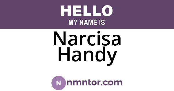 Narcisa Handy