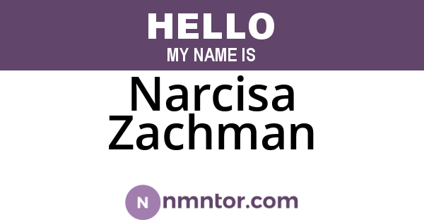 Narcisa Zachman