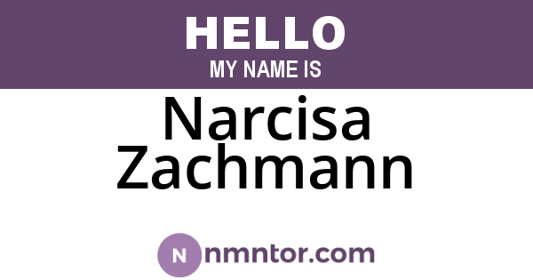 Narcisa Zachmann