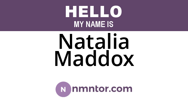 Natalia Maddox