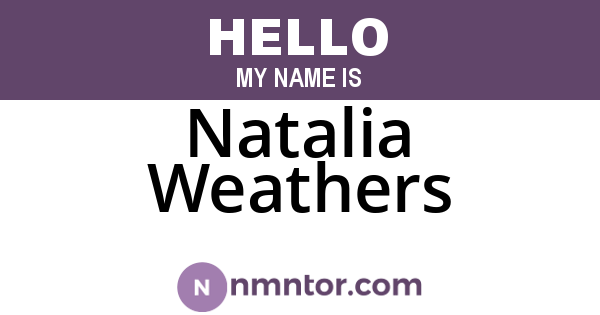 Natalia Weathers