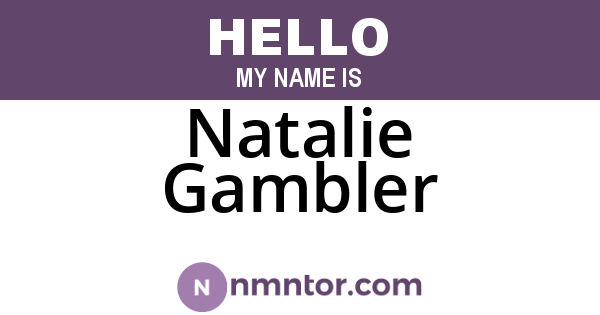 Natalie Gambler
