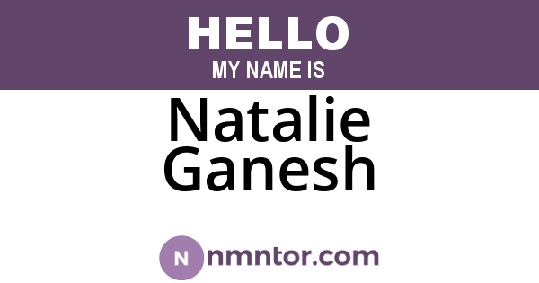 Natalie Ganesh