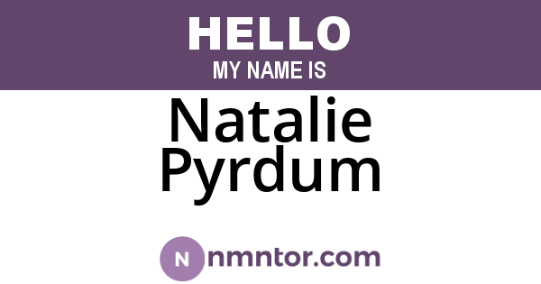 Natalie Pyrdum