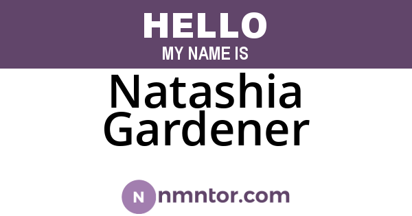 Natashia Gardener