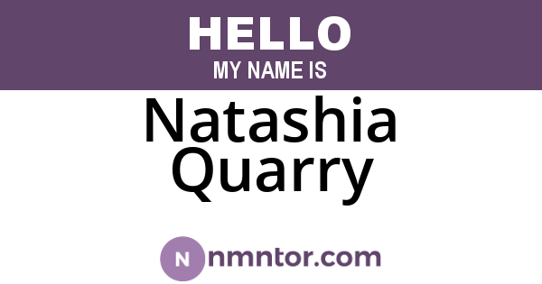 Natashia Quarry