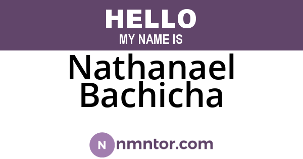 Nathanael Bachicha