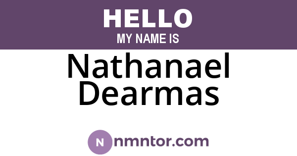 Nathanael Dearmas