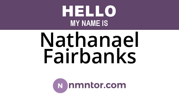 Nathanael Fairbanks