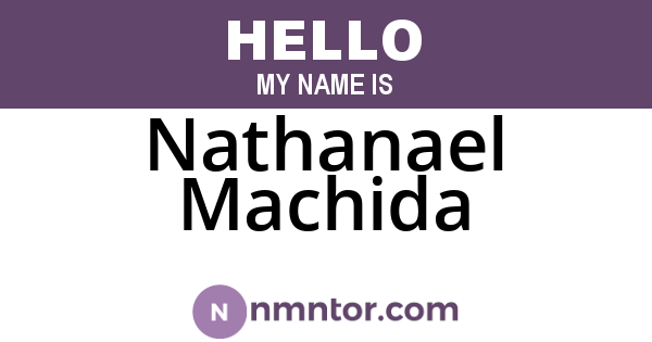 Nathanael Machida