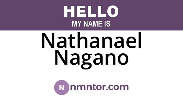 Nathanael Nagano
