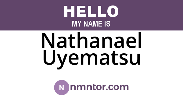 Nathanael Uyematsu