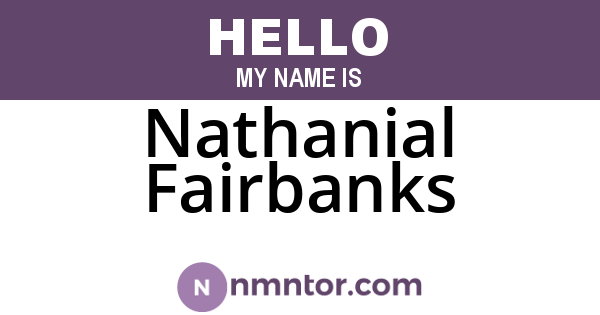 Nathanial Fairbanks