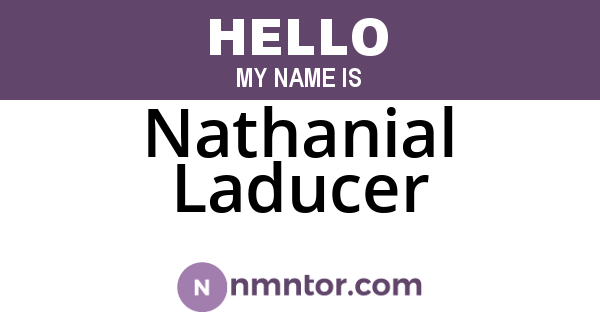 Nathanial Laducer