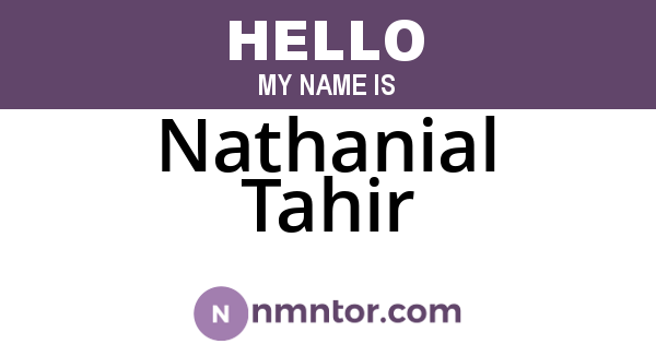 Nathanial Tahir