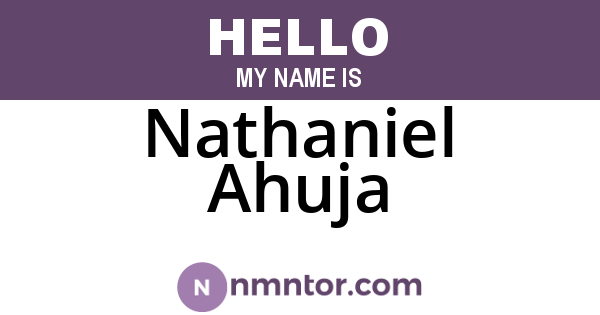 Nathaniel Ahuja