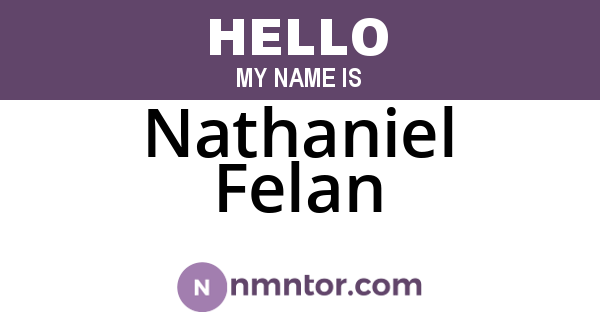 Nathaniel Felan