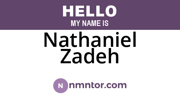 Nathaniel Zadeh