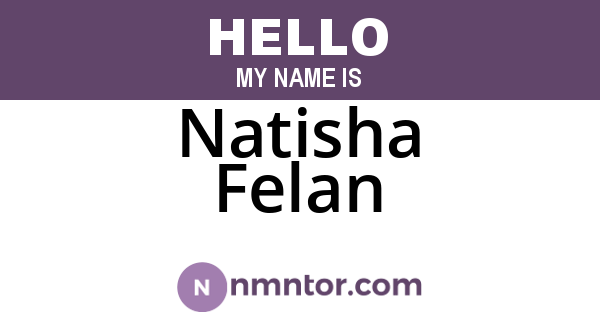 Natisha Felan
