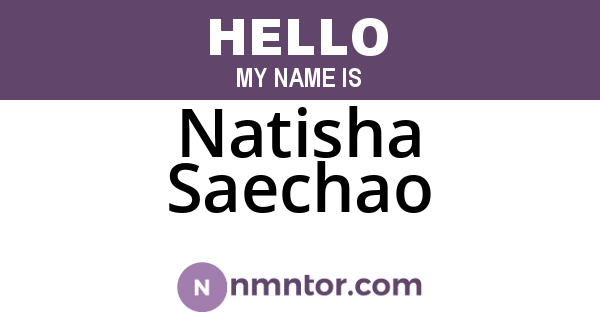 Natisha Saechao