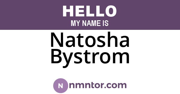Natosha Bystrom