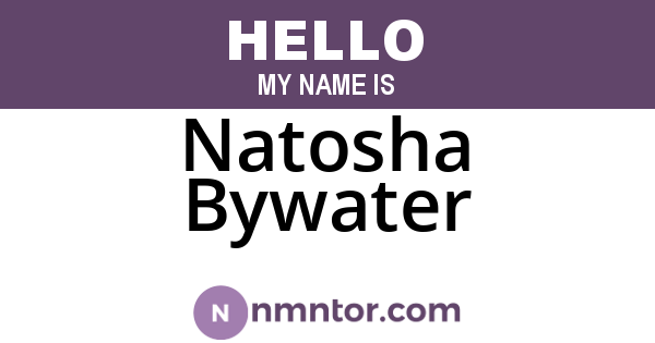 Natosha Bywater