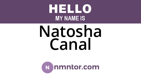 Natosha Canal