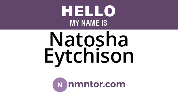 Natosha Eytchison