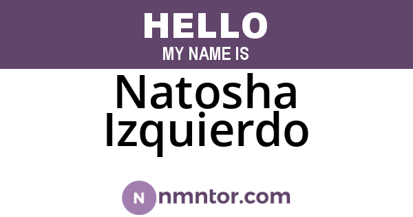 Natosha Izquierdo