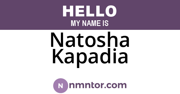 Natosha Kapadia