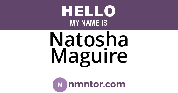 Natosha Maguire
