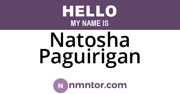 Natosha Paguirigan