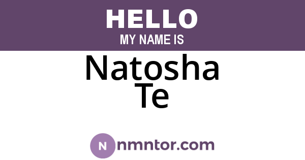 Natosha Te