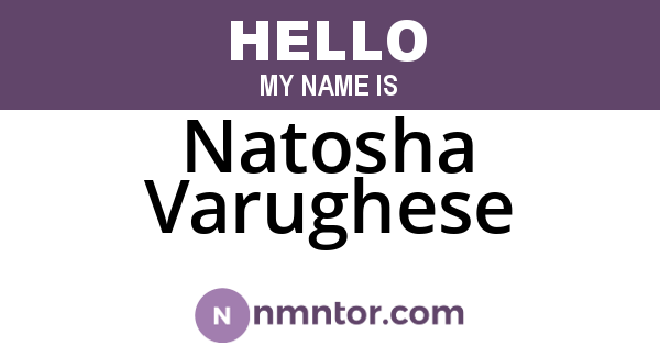Natosha Varughese