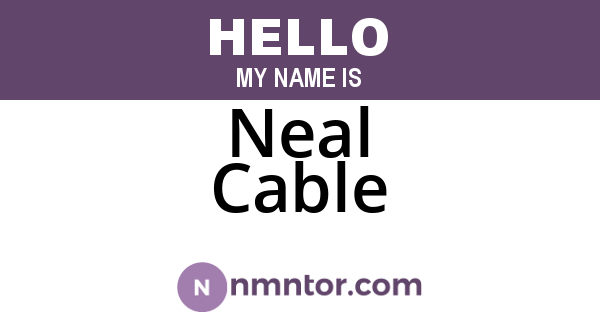 Neal Cable