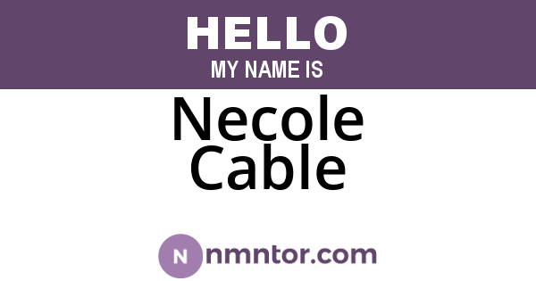 Necole Cable