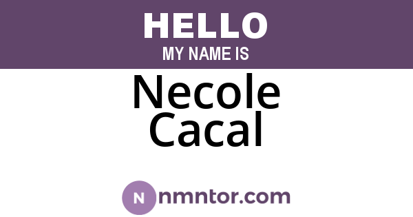 Necole Cacal