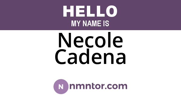 Necole Cadena