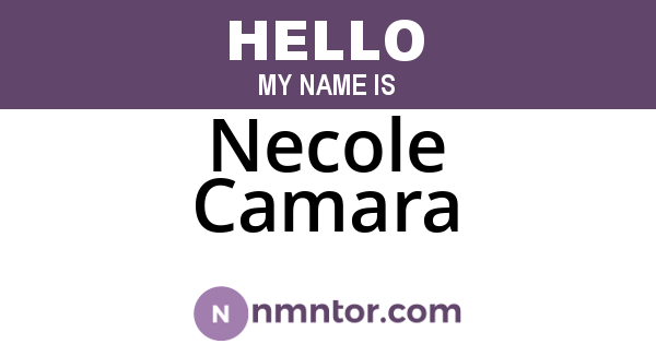 Necole Camara