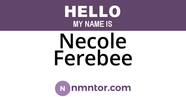 Necole Ferebee